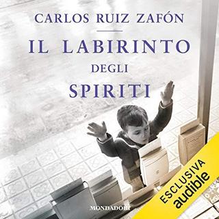 Carlos Ruiz Zafón - Il labirinto degli spiriti (2019) .mp3 - 64 kbps