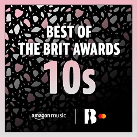 VA - Best of the BRIT Awards: 10s (2021)