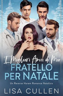 Lisa Cullen - I Migliori Amici di Mio Fratello per Natale (2024)