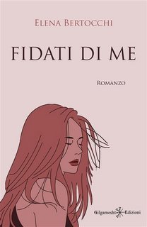 Elena Bertocchi - Fidati di me (2023)