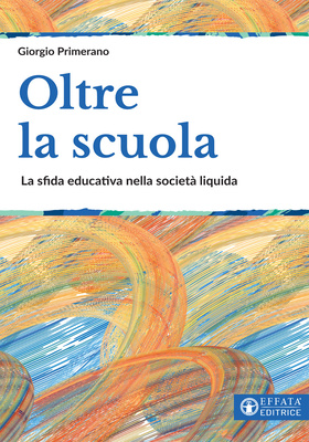 Giorgio Primerano - Oltre la scuola (2026)