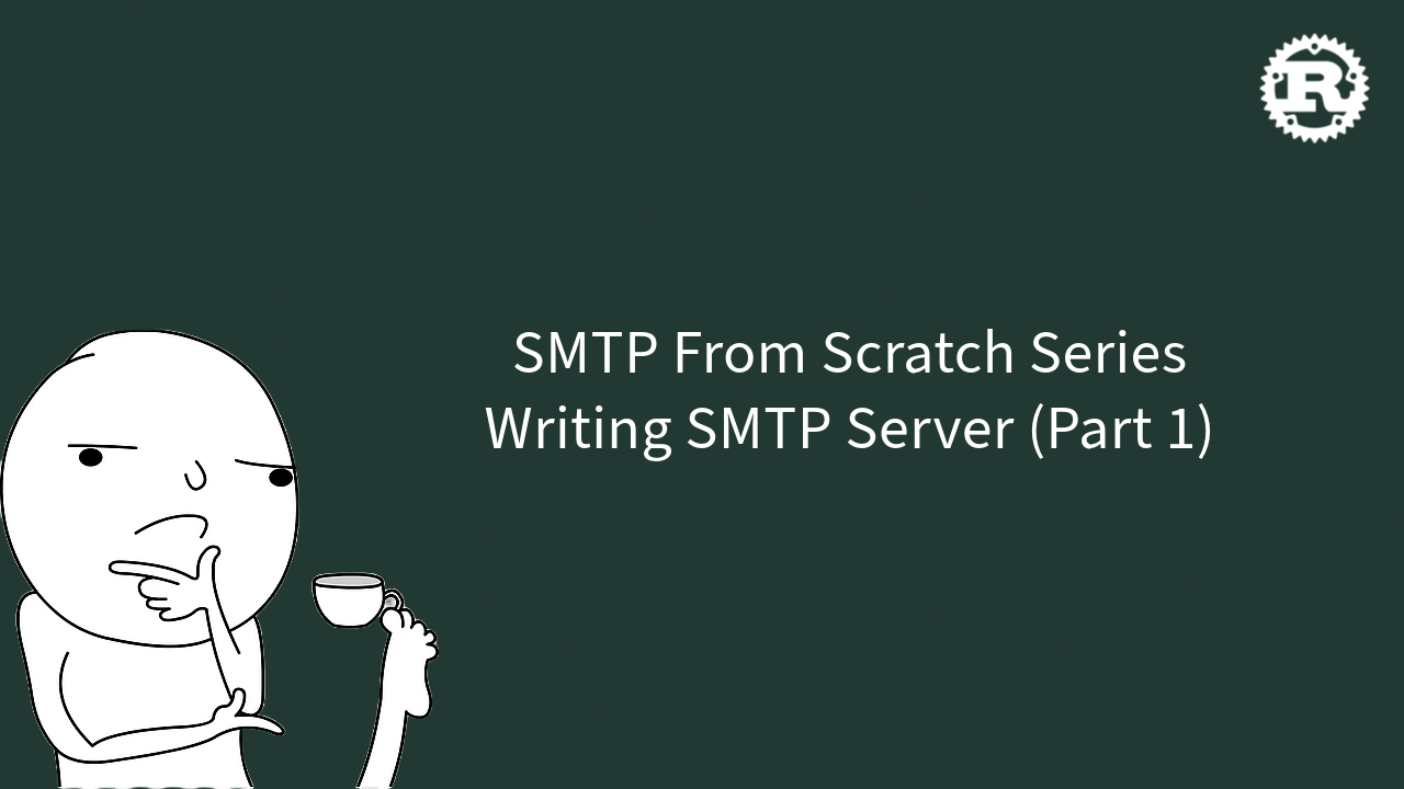 SMTP From Scratch - Writing SMTP Server (Part 1)