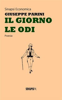 Giuseppe Parini - Il giorno. Le odi (2018)