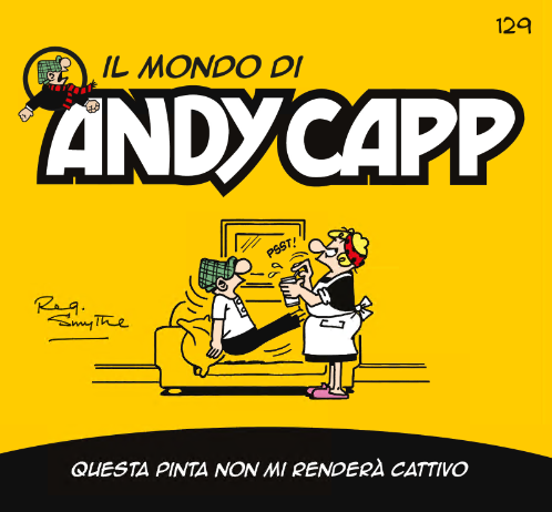 Il mondo di Andy Capp 129 – Questa pinta non mi renderà cattivo (RCS 2025-02-07)