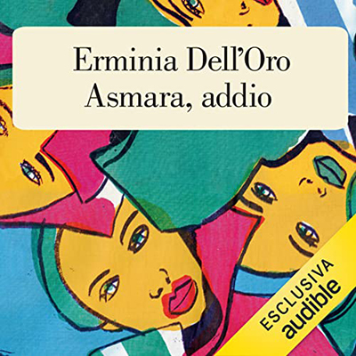 Erminia Dell'Oro - Asmara, addio (2021) (mp3 - 128 kbps)