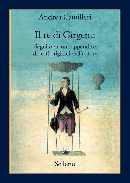 Andrea Camilleri – Il re di Girgenti (2021)