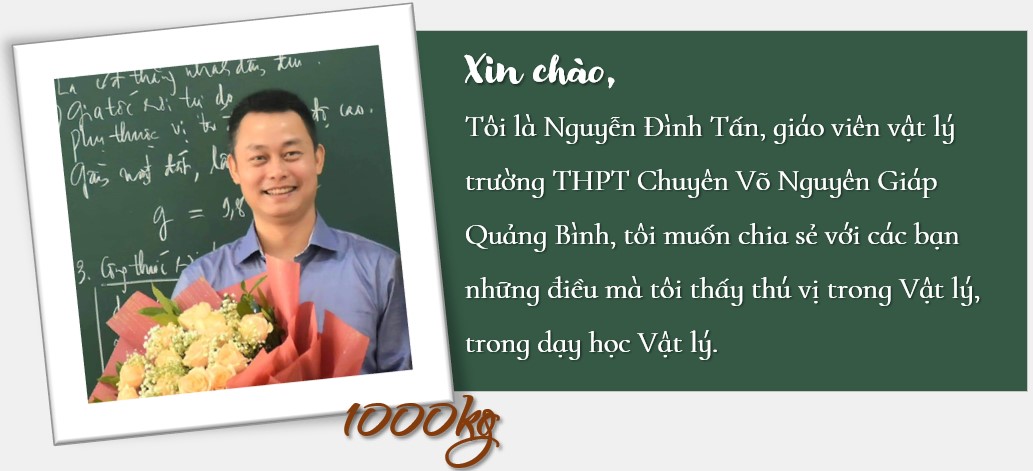 Nguyễn Đình Tấn - Giáo viên vật lý - Trường THPT chuyên Võ Nguyên Giáp - Quảng Bình