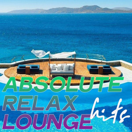 Various Artists - Absolute Relax Lounge Hits (2020)