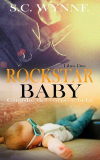 S.C. Wynne - Mpreg Romance Vol. 2. Rockstar Baby (2024)