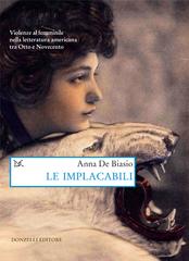 Anna De Biasio – Le implacabili (2016)