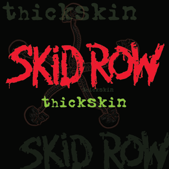 [Image: skid-row-thickskin-Cover-Art-jpg.gif]