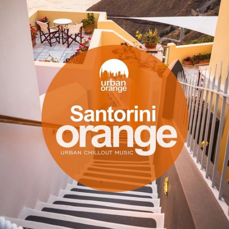 Various Artists - Santorini Orange: Urban Chillout Music (2021)