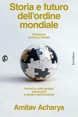 Amitav Acharya – Storia e futuro dell’ordine mondiale (2026)