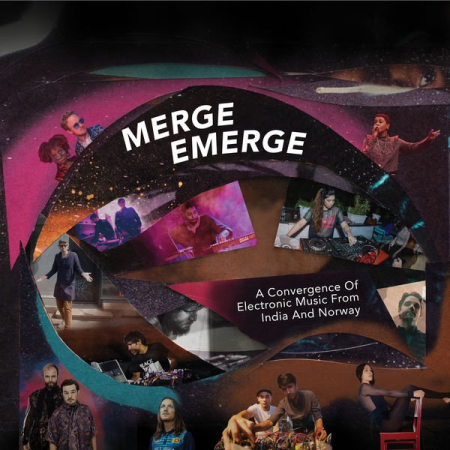 Various Artists - Merge Emerge - A Convergence of Electronic Music From India And Norway (2021)