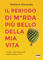 Stefano Marando – Il periodo di m*rda più bello della mia vita (2023)