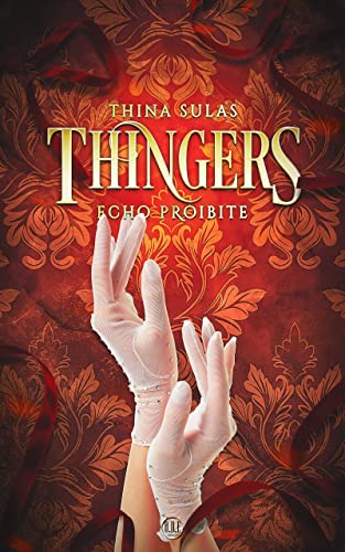 Thina Sulas - Thingers. Echo Proibite (2021)