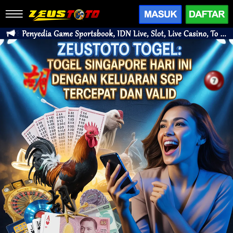 ZEUSTOTO TOGEL: Togel Singapore Hari Ini dengan Keluaran SGP Tercepat dan Valid image 1