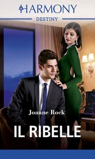 Joanne Rock - Mesa Falls 01. Il ribelle (2020)