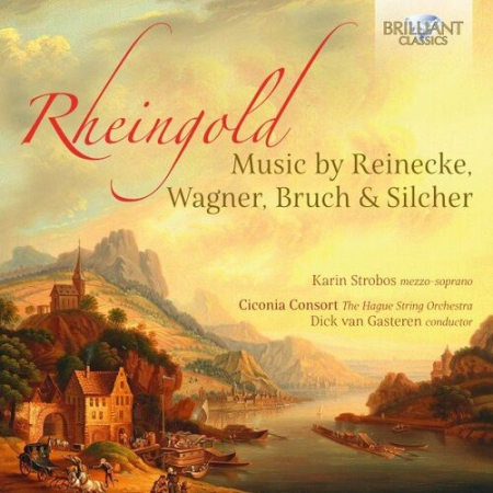 Ciconia Consort   Rheingold: Music by Reinecke, Wagner, Bruch & Silcher (2022)
