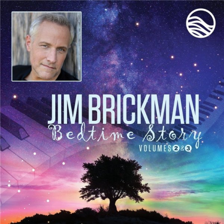 9ee9ce8b 9c39 4209 a1d1 b7b048b9dc30 - Jim Brickman - Bedtime Story: Volumes 2 & 3 (2 CD) (2021) (FLAC)