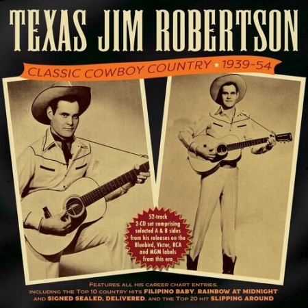 Texas Jim Robertson - Classic Cowboy Country 1939-54 (2022)