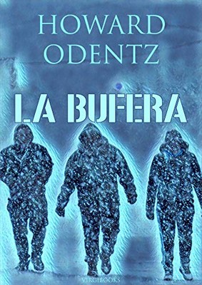 Howard Odentz - La bufera (2019)