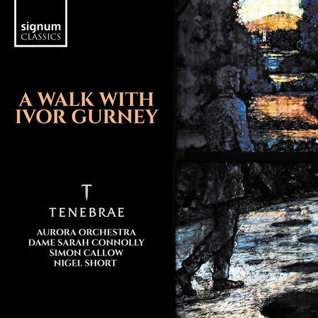 Nigel Short - A Walk with Ivor Gurney (2018) [Hi-Res]