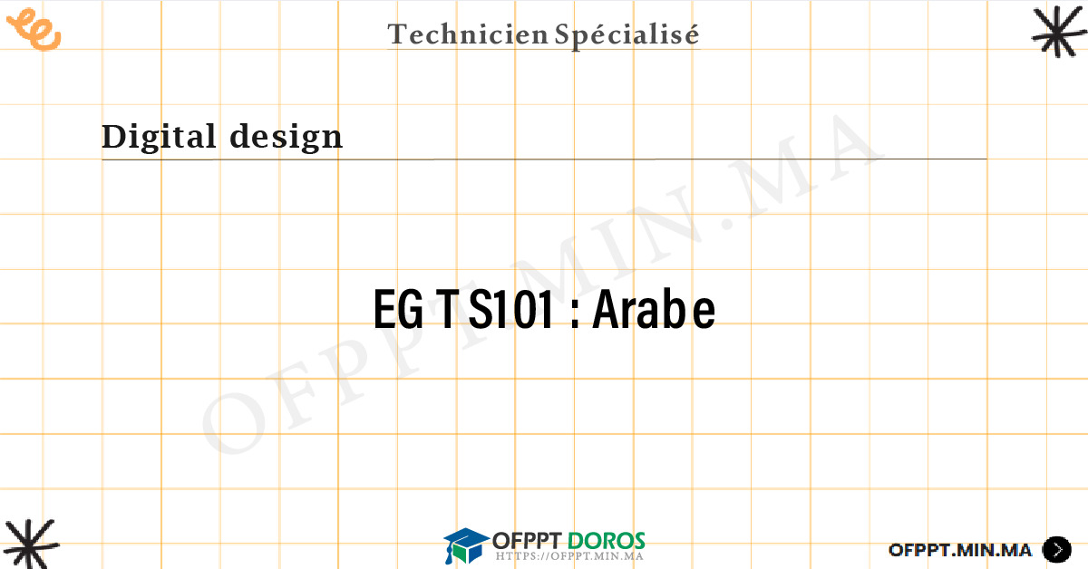 Sommaire détaillé du cours Arabe EGTS101 OFPPT - Structure du module