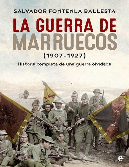 La guerra de Marruecos (1907-1927) - Salvador Fontenla Ballesta (Multiformato) [VS]