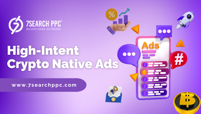 High Intent Crypto Native Ads
