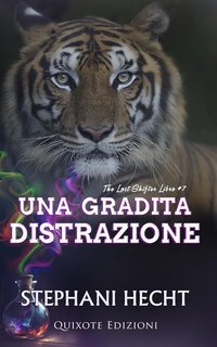 Stephani Hecht - The lost shifters Vol. 7. Una gradita distrazione (2024)