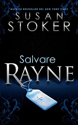 Susan Stoker - Delta Force Heroes Vol. 1. Salvare Rayne (2020)