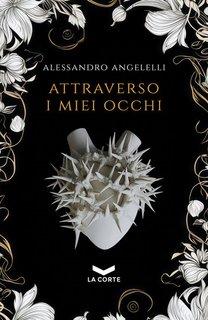 Alessandro Angelelli - Attraverso i miei occhi (2024)