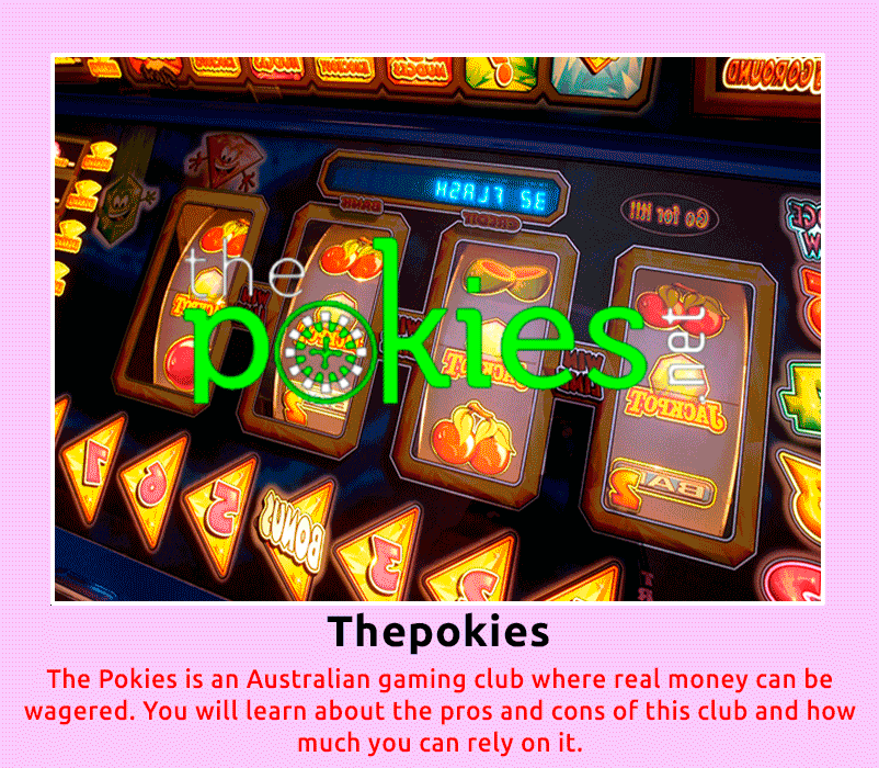 Thepokies