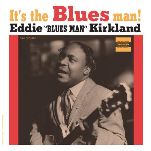 Eddie Kirkland - It's The Blues Man! (2026)