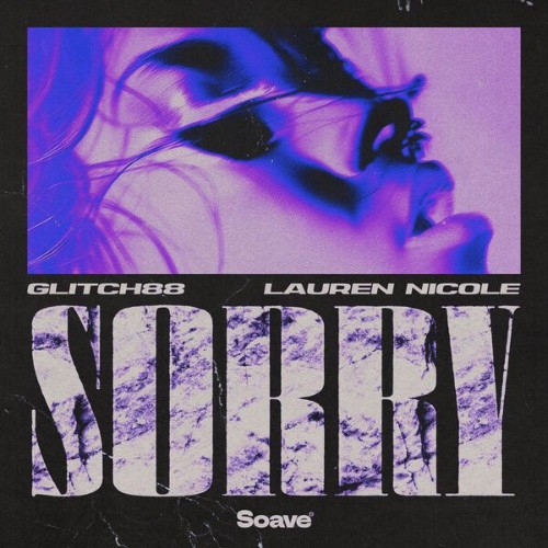 GLITCH88-and-Lauren-Nicole-Sorry-5063941