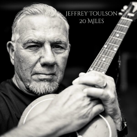 Jeffrey Toulson - 20 Miles (2025)