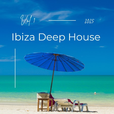 Dj Judi / Mr Deep - Ibiza Deep House (2025) Vol.1 (2025)
