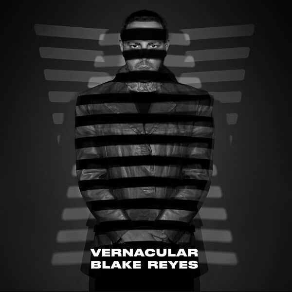 BLAKE REYES. Vernacular (2023) [16Bit.44.1kHz] [FLAC]  Lsdy8eu85iw5