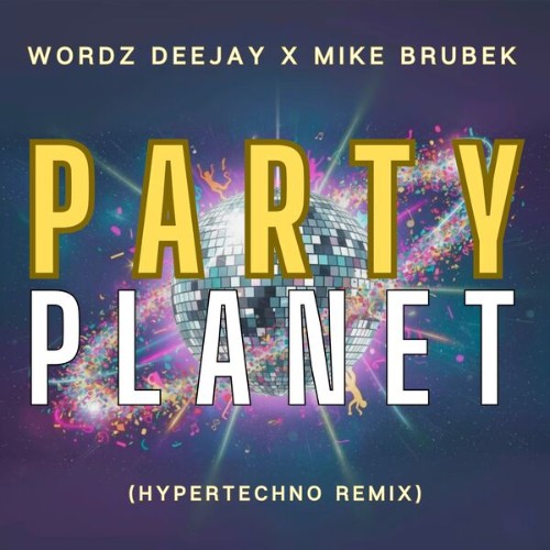 Wordz-Deejay-x-Mike-Brubek-Partyplanet-H
