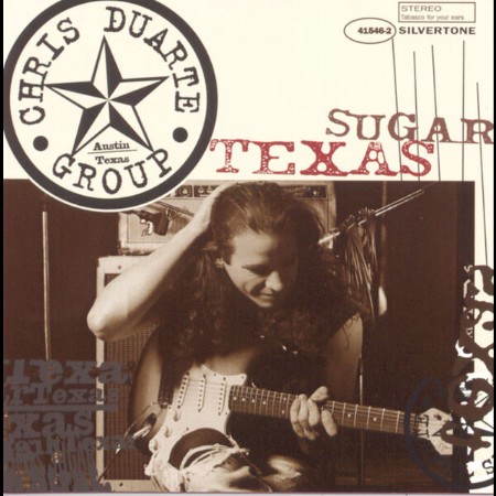 Chris Duarte - Texas Sugar Strat Magik (1994)