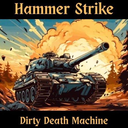 https://i.postimg.cc/1sKGBj8y/Hammer-Strike-Dirty-Death-Machine-WEB-2026-ENTi-TLED.jpg