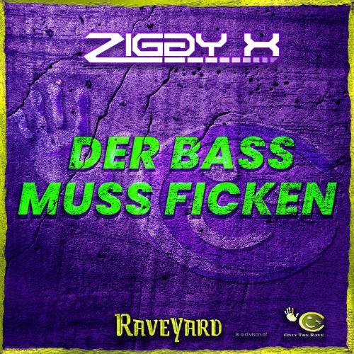 Ziggy-X-DER-BASS-MUSS-FICKEN-OTR018RY-WE