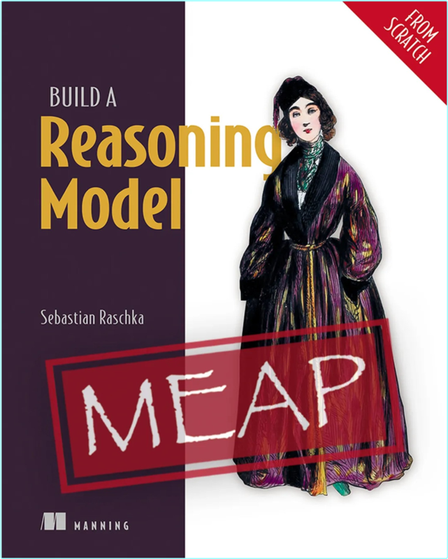 Build A Reasoning Model From Scratch MEAP (2025) (Sebastian Raschka)