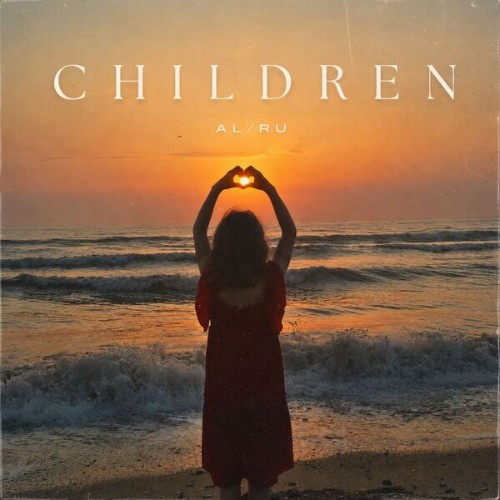 AL RU - Children (2026)