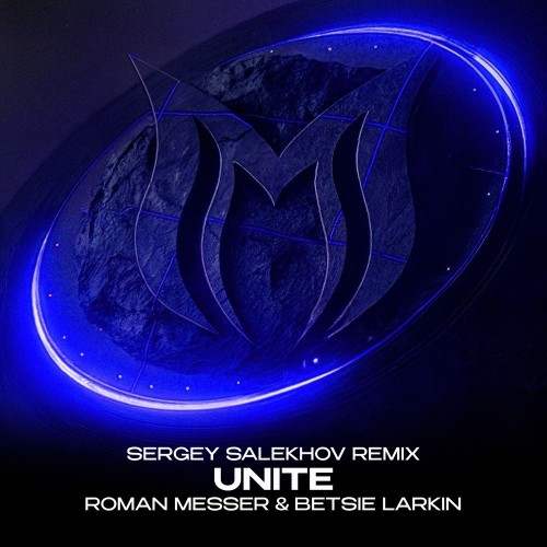 Roman Messer & Betsie Larkin - Unite (Sergey Salekhov Remix) (2026)
