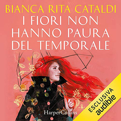 Bianca Rita Cataldi - I fiori non hanno paura del temporale (2021) (mp3 - 128 kbps)