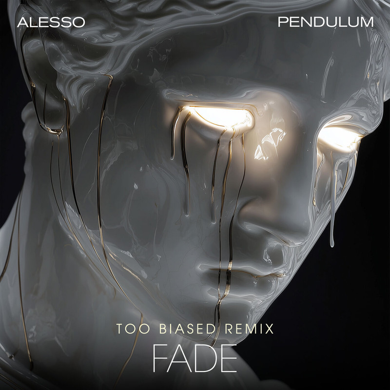 Pendulum, Alesso – FADE (TOO BIASED Extended Remix)