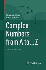 Complex Numbers from A to ... Z, 2nd Edition