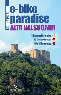 Andrea Crepaldi - E-bike paradise. Alta Valsugana (2024)